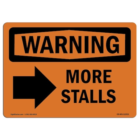 Signmission OSHA WARNING Sign, More Stalls Right Arrow W/ Symbol, 14in X 10in Aluminum, 10" W, 14" L, Landscape OS-WS-A-1014-L-12251